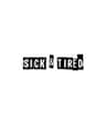 Sick & Tired
