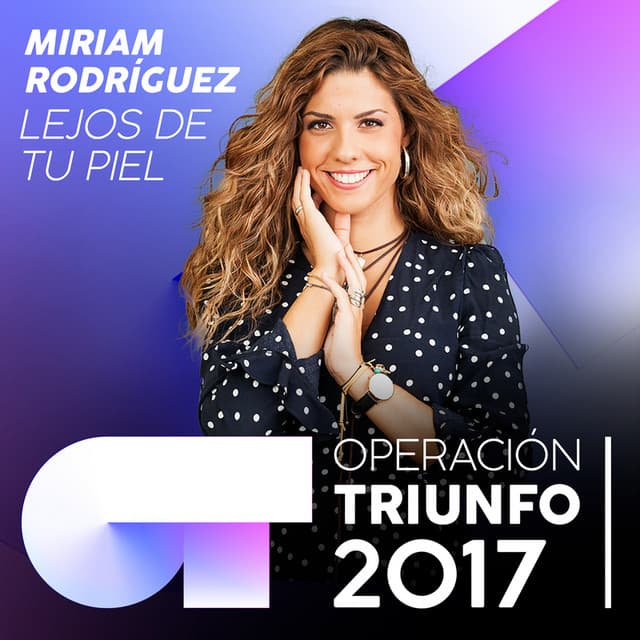 Lejos De Tu Piel - Operación Triunfo 2017