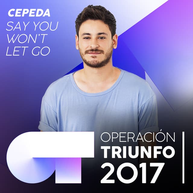 Say You Won't Let Go - Operación Triunfo 2017
