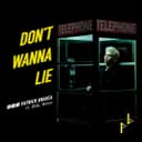 Don't Wanna Lie (feat. 8lak & Hosea)