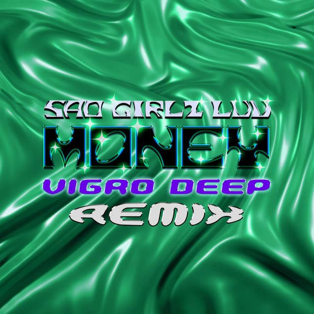 SAD GIRLZ LUV MONEY (feat. Moliy & Kali Uchis) - Vigro Deep Amapiano Remix