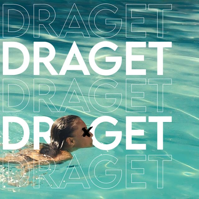 DRAGET