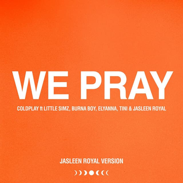 WE PRAY - Jasleen Royal Version
