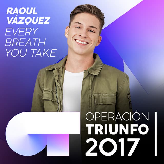 Every Breath You Take - Operación Triunfo 2017