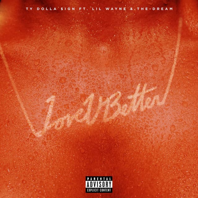Love U Better (feat. Lil Wayne & The-Dream)