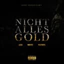 NICHT ALLES GOLD (feat. Montez)