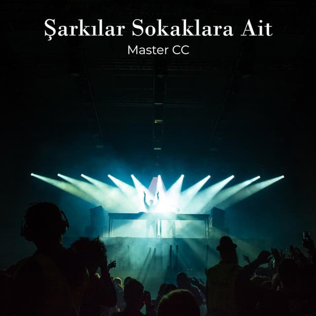 Şarkılar Sokaklara Ait