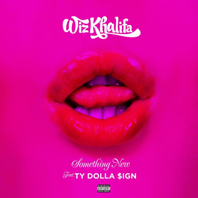 Something New (feat. Ty Dolla $ign)