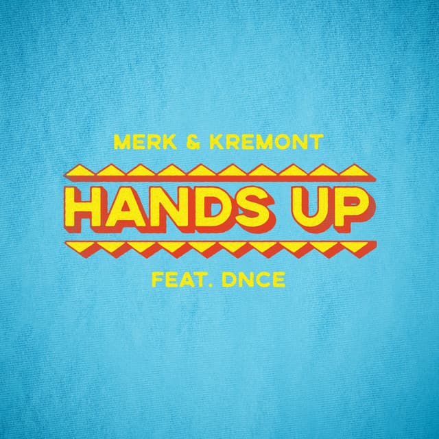 Hands Up (feat. DNCE)