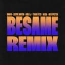 BESAME (feat. Tiago PZK, Khea & Neo Pistea) - Remix