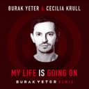 My Life Is Going On - Burak Yeter Remix