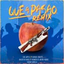 Que a Pasao - Remix