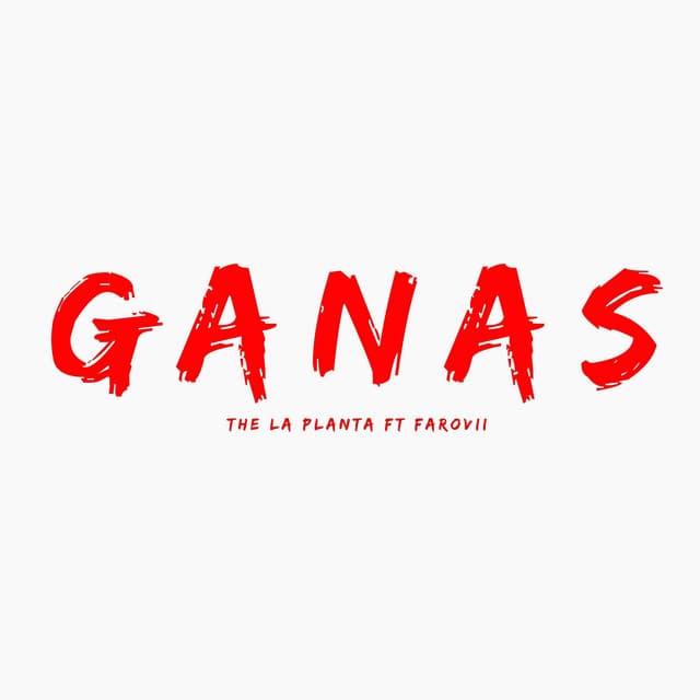 Ganas