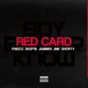 Red Card (feat. Skepta, Jammer, JME & Shorty)