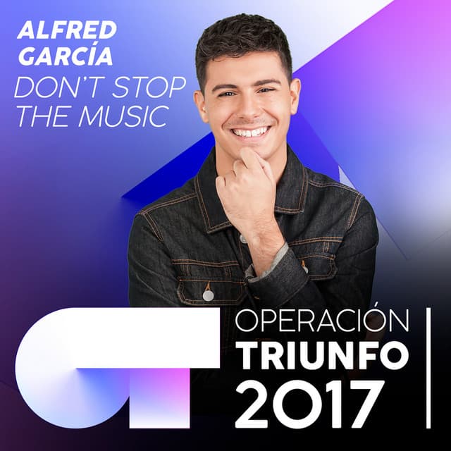 Don't Stop The Music - Operación Triunfo 2017