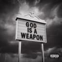 God Is A Weapon
