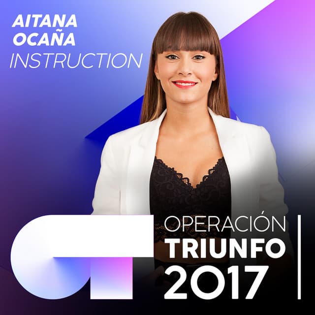 Instruction - Operación Triunfo 2017