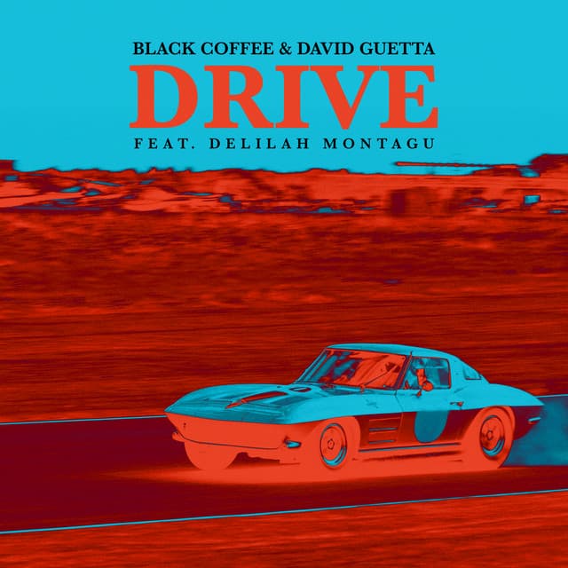Drive (feat. Delilah Montagu) - Edit