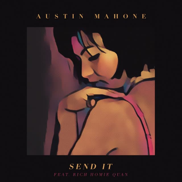Send It (feat. Rich Homie Quan)