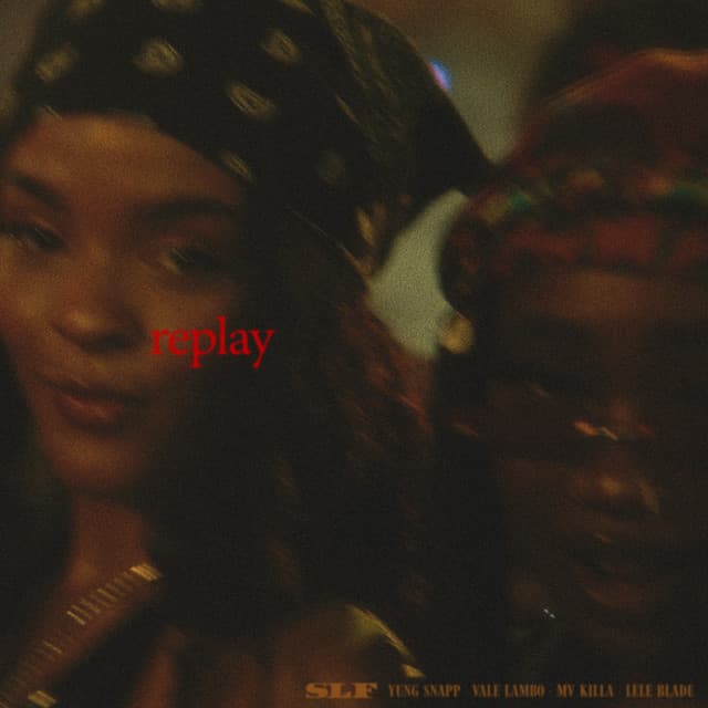 REPLAY (feat. MV Killa, Yung Snapp, Lele Blade, Vale Lambo)