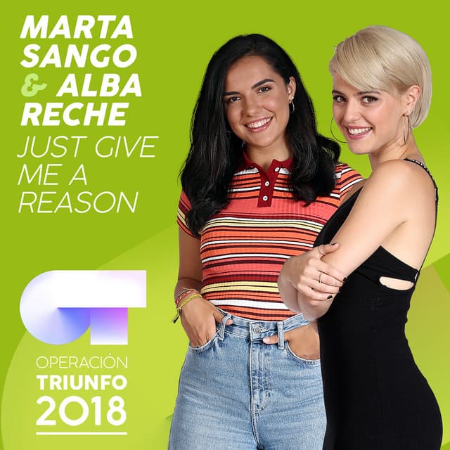 Just Give Me A Reason - Operación Triunfo 2018