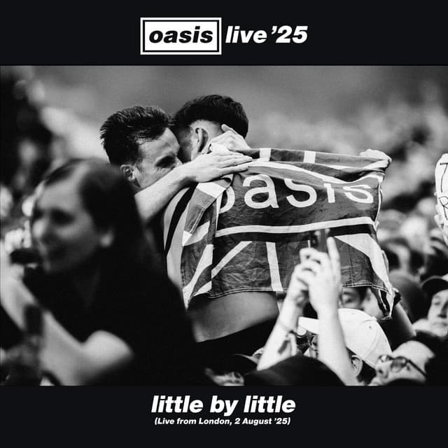 Little By Little (Live from London, 2 August '25)