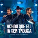 ACHOU QUE EU IA SER TROUXA - Ao Vivo