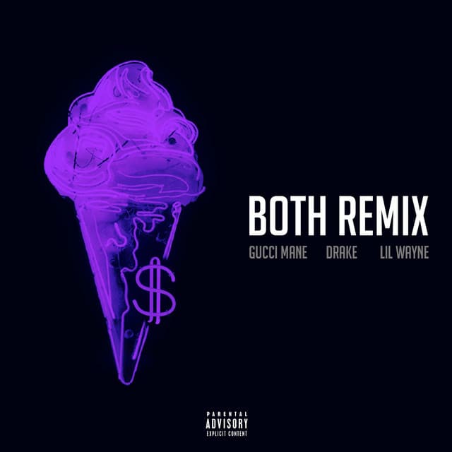 Both (feat. Drake & Lil Wayne) - Remix