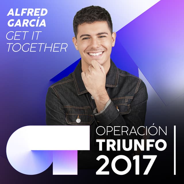 Get It Together - Operación Triunfo 2017