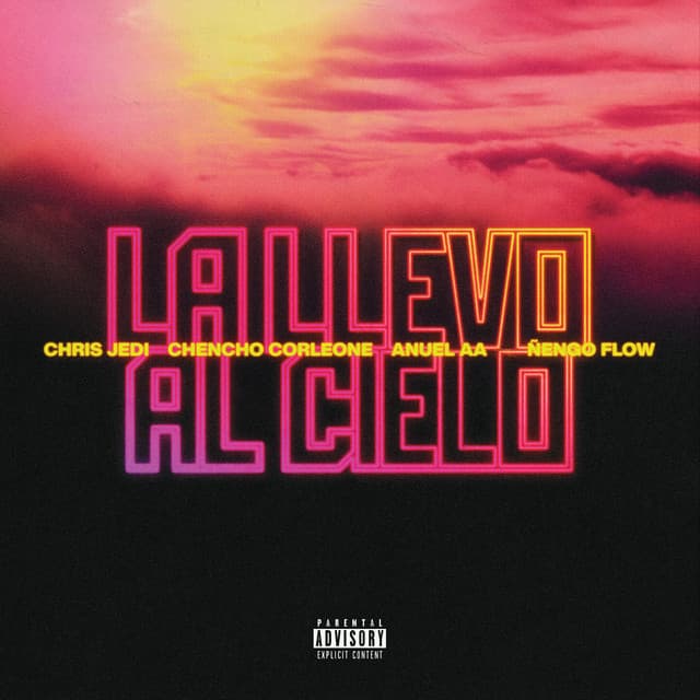 La Llevo Al Cielo (Ft. Ñengo Flow)