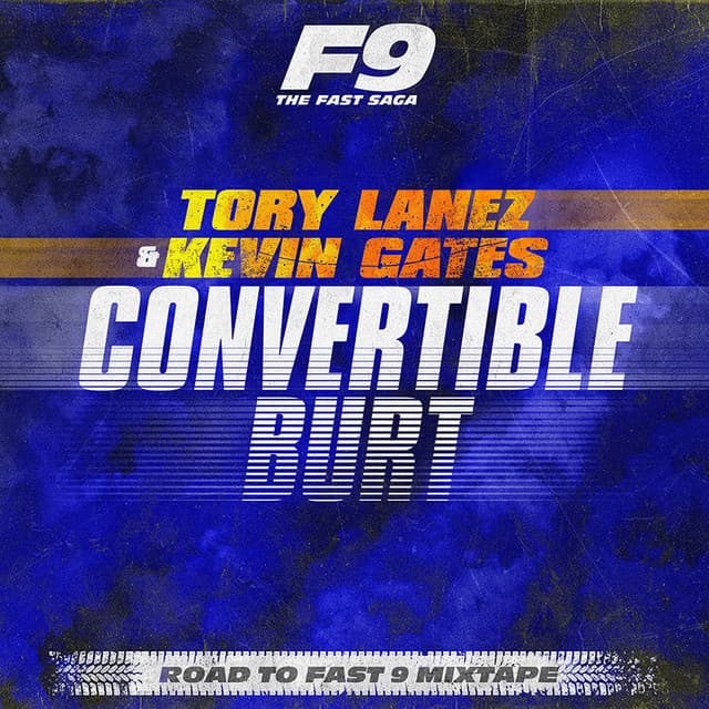 Convertible Burt - From Road To Fast 9 Mixtape