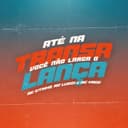 Até Na Transa Você Não Larga o Lança