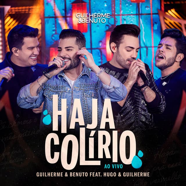 Haja Colírio (feat. Hugo & Guilherme) - Ao Vivo