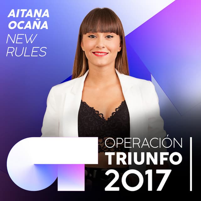 New Rules - Operación Triunfo 2017