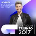 Somebody To Love - Operación Triunfo 2017