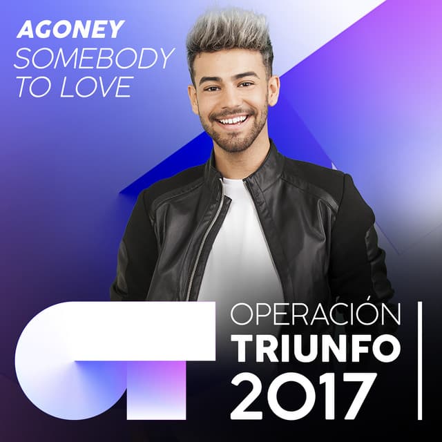 Somebody To Love - Operación Triunfo 2017