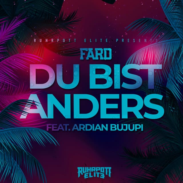Du bist anders (feat. Ardian Bujupi)