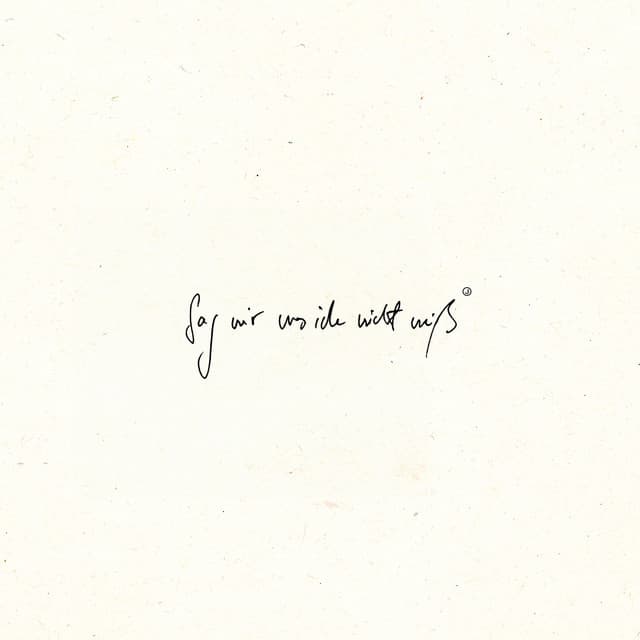 sag mir was ich nicht weiß