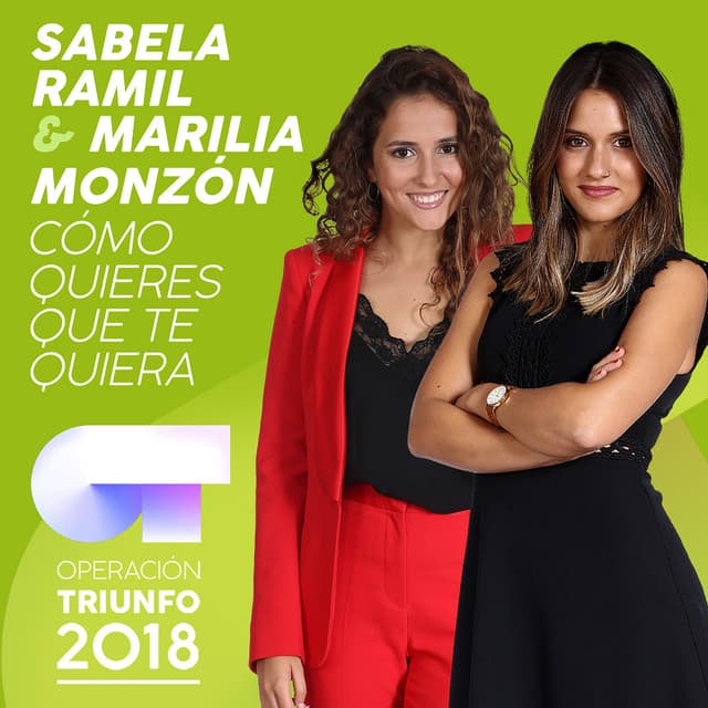 Cómo Quieres Que Te Quiera - Operación Triunfo 2018