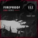 Fireproof (feat. Teddy Sky) - DIMA Remix