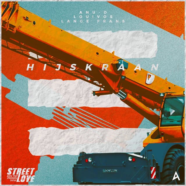 Hijskraan (feat. LouiVos & Lange Frans)