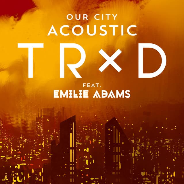 Our City (feat. Emilie Adams) - Acoustic