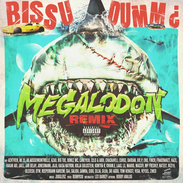 bissu dumm ¿ MEGALODON REMIX