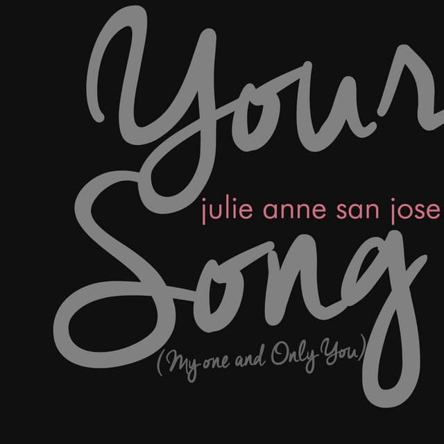 Your Song - My One and Only You