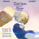 Torete - From "Love You to the Stars And Back"