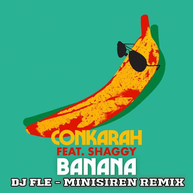 Banana (feat. Shaggy) - DJ FLe - Minisiren Remix