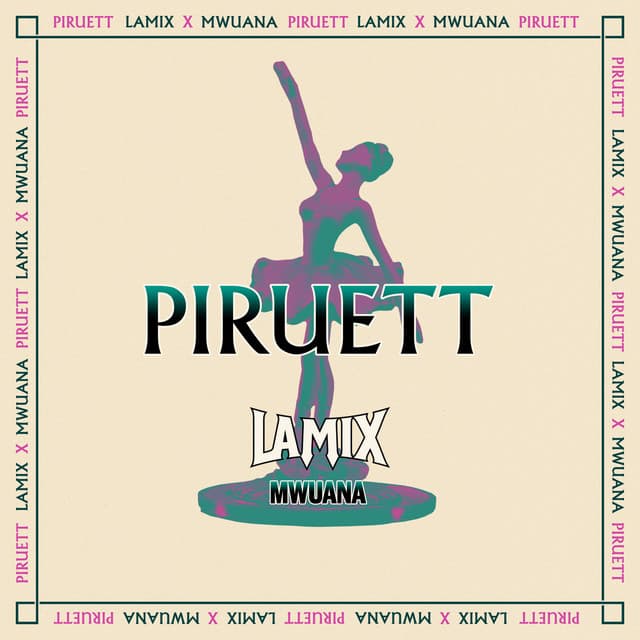Piruett (feat. Mwuana)