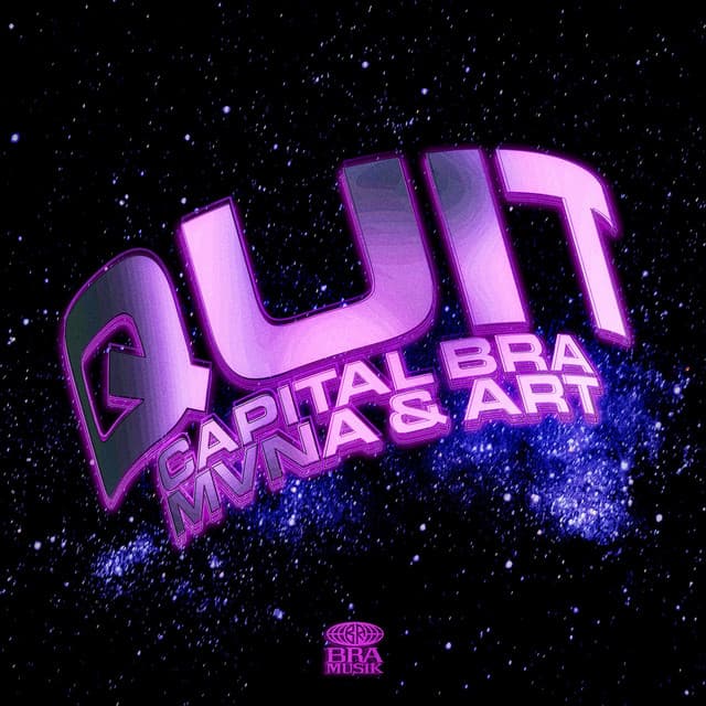 Quit (feat. MVNA & ART)