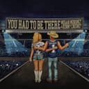 You Had To Be There (feat. Kenny Chesney)