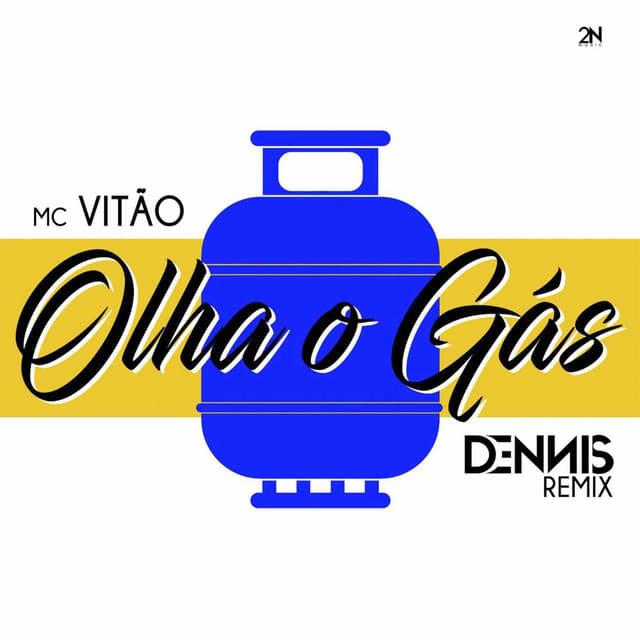Olha o Gás - Dennis Remix